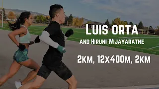Luis Orta - 2km, 12x400m, 2km