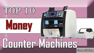 ✅ 10 Best Money Counter Machines New Model 2022