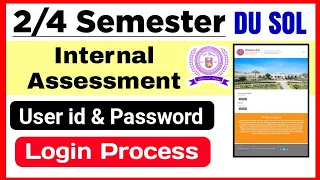 SOL 2nd / 4th Semester internal Assessment 2024 | Sol internal Assessment Login Process Online 2024