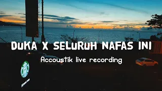 LAST CHILD - DUKA X SELURUH NAFAS INI (live recording audio) video lyric cover