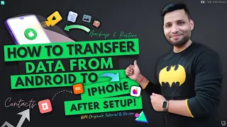 How to Transfer data from Android to iPhone After Setup (2023) Transfer Phone Data in Minutes!