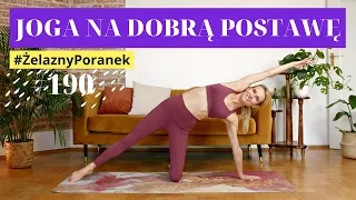 Joga na kręgosłup i prawidłową postawę 👌 | Poranna praktyka jogi | #ŻelaznyPoranek #190 |Ola Żelazo