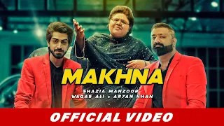 Makhna (Official Video) | Shazia Manzoor | Waqas Ali | Aryan Khan | Latest Punjabi Songs 2019