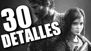 30 DETALLES ALUCINANTES de THE LAST OF US