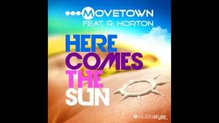 Movetown feat. R. Horton - Here Comes The Sun