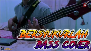 Bersyukurlah (Haleluya Ku MemujiMu Tuhan) - Bass Cover