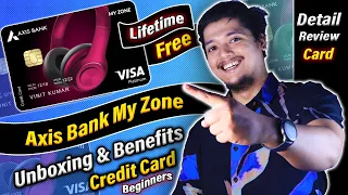 Unboxing Axis Bank My Zone Credit Card Lifetime Free & Benefits 💳| Best Credit Card Beginners 2023 🤑