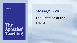 Message 10: The Rapture of the Saints