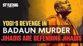 Badaun Sajid Encounter | Yogi Adityanath Revenge | Jihadis Meet Jannat Ki Hoor| StyleRug