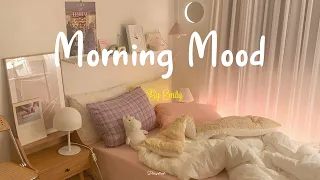 [Playlist] Morning Mood 🌷 Chill songs to boost up your mood ~ Morning songs