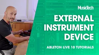 Ableton Live Tutorials – External Instrument Device