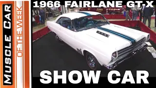 1966 Ford Fairlane GT-X A Go Show Car - Muscle Car Of The Week Episode #356
