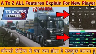 All Features Explain Truckers OF Europe 3 For Beginners Hindi丨All Settings Truckers OF Europe 3 TOE3