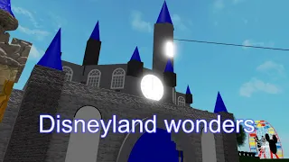 Disneyland Wonders Themepark Roblox| Official Trailer