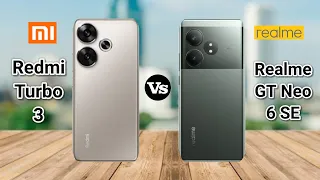 Redmi Turbo 3 Vs Realme GT Neo 6 SE | Full Comparison | SB Tech