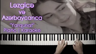 "Yarqunat" - Karaoke  (Ləzgi və Azərbaycan dillərində)