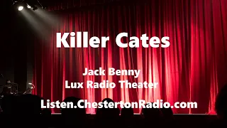 Killer Cates - Jack Benny - Lux Radio Theater