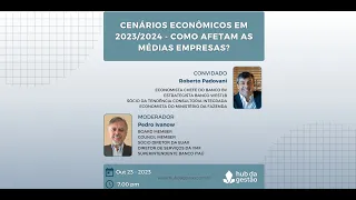 Cenários Econômicos em 2023/2024 - Como Afetam as Médias Empresas?