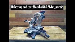 Metabo KGS 254 M part 2 + test
