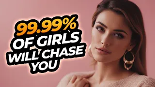 10 Secrets To Make Any Woman Chase You