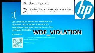 Résoudre écran bleu WDF_VIOLATION, après mise à jour d'Octobre de Windows 10