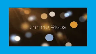 Jimmie Rivas - appearance