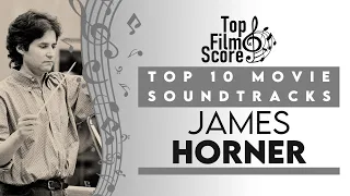 Top10 Soundtracks by James Horner | TheTopFilmScore