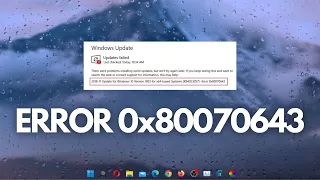 Solución al error 0x80070643 | Errores de Windows Update | Windows 10 y 11 ✅✅✅