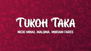 Tukoh Taka - Nicki Minaj, Maluma, Myriam Fares (Lyrics)