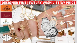 LUXURY DESIGNER FINE JEWELRY WISH LIST 2022 | Van cleef & Arpels, Cartier, Rolex, Hermes, AP etc