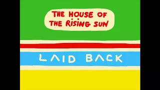 Laid Back - House Of the Rising Sun Remix