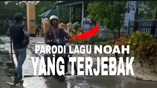 YANG TERJEBAK (Parodi Noah - Yang terdalam)