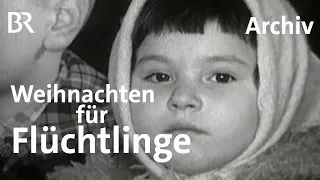 Weihnachten für Ost-Flüchtlinge: Wie es 1960 in Neuburg an der Donau war | Schwaben & Altbayern | BR