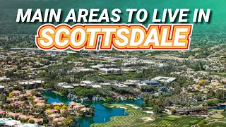 Here Are The BEST Areas To Live In Scottsdale, AZ!