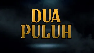 DUA PULUH - KMY KMO, ICAL MOSH, BENZOOLOO,  JUKI, YONNYBOII, SIQMA, LUCA SICKTA, B-HEART & DJ T-BONE