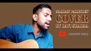 NADAAN PARINDEY  | Rockstar | Ranbir Kapoor | A.R Rahman | Mohit Chauhan | Cover By Ravi Sharma |