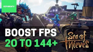 [2022] Sea of Thieves - How to BOOST FPS and Increase Performance on any PC