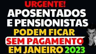 😡URGENTE! GOVERNO NÃO TEM COMO PAGAR BENEFÍCIOS DO INSS EM JANEIRO - APOSENTADOS E PENSIONISTAS