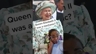 Queen Elizabeth II Was a MECHANIC?