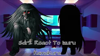 Sdr2 React to Izuru Kamakura ll TW ll part 3 ll feat. oc ll