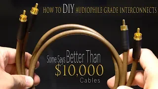 $30 Audiophile Grade RCA Interconnects, DIY Better Sounding High Quality Cables