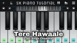 TERE HAWAALE (from Laal Singh Chaddha) - Piano Tutorial