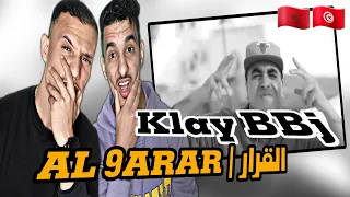 KLAY BBJ - EL 9arar | القرار (Reaction)🇲🇦🇹🇳 CLAASH HAMZAOUI X KAFON🔥🔥