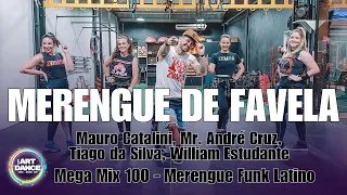 MERENGUE DE FAVELA - Mega Mix 100  l Zumba l Merengue e Funk l Coreografia l Cia Art Dance