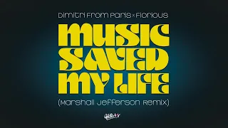 Dimitri From Paris x Fiorious - Music Saved My Life (Marshall Jefferson Extended Remix)