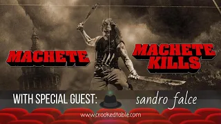 'Machete' and 'Machete Kills' (featuring Sandro Falce)