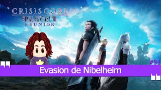 Evasion de Nibelheim 🎮 Crisis Core: FFVII Reunion