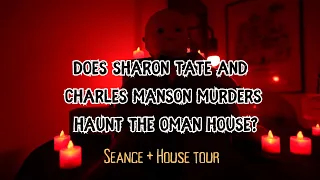 Visiting the haunted Oman House | Sharon Tate Ghost| Seance| 4K