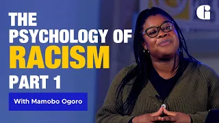 Part 1: The Psychology of Racism - From a Social Psychologist