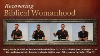 Recovering Biblical Womanhood - Paul Washer